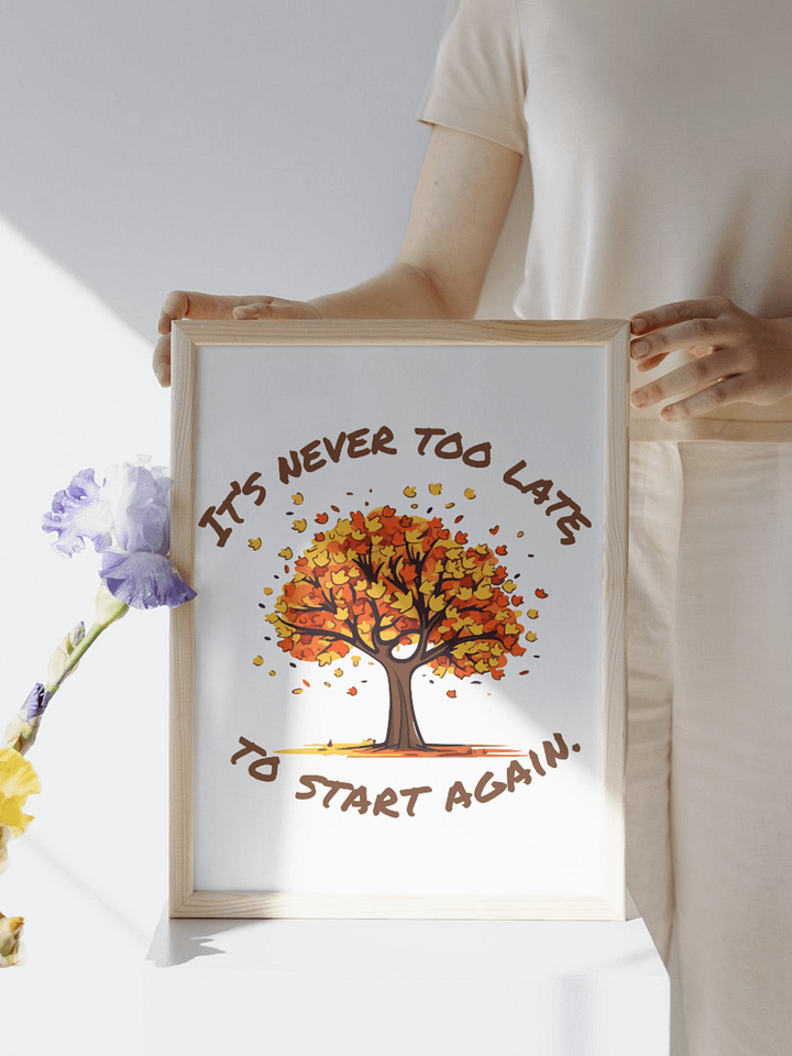 It's never too late to start again PNG product image (2)