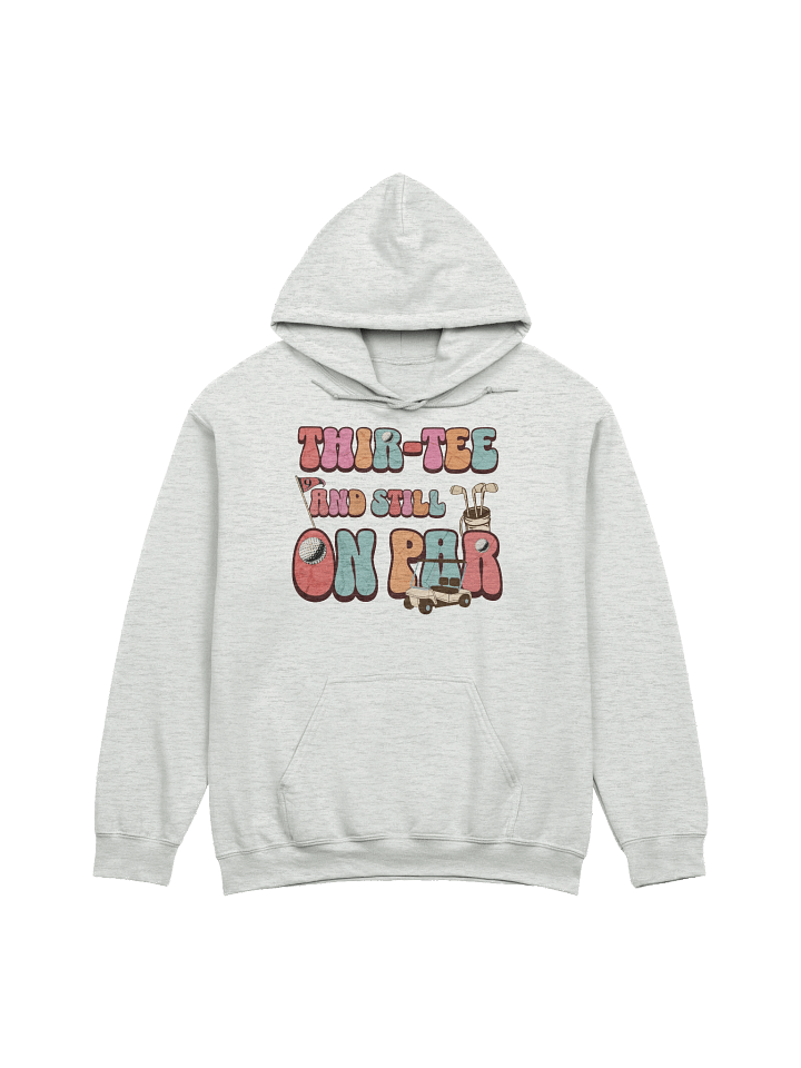 Thir-Tee And Still On Par Golfing Vintage Hoodie product image (21)