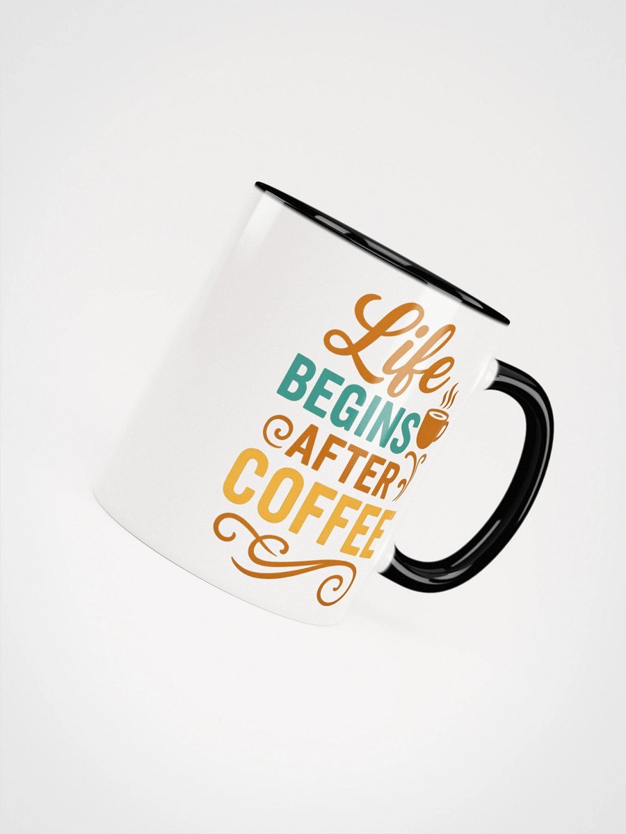 The Mug That Says It All – Life Begins After Coffee product image (46)