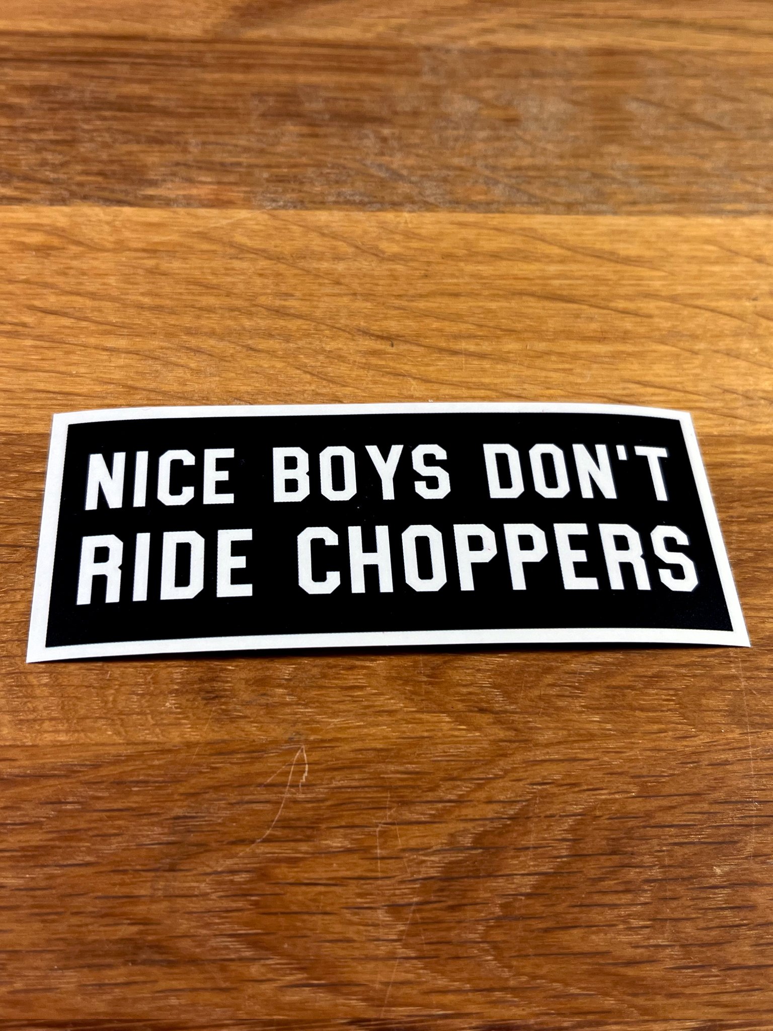 Nice Boys Don't Ride Choppers Sticker (2 pack) product image (2)