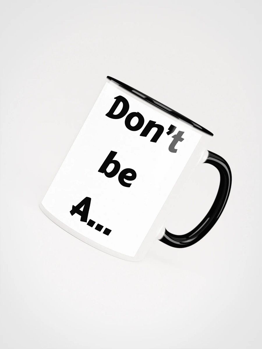 Don't be A... UNT Mug product image (4)