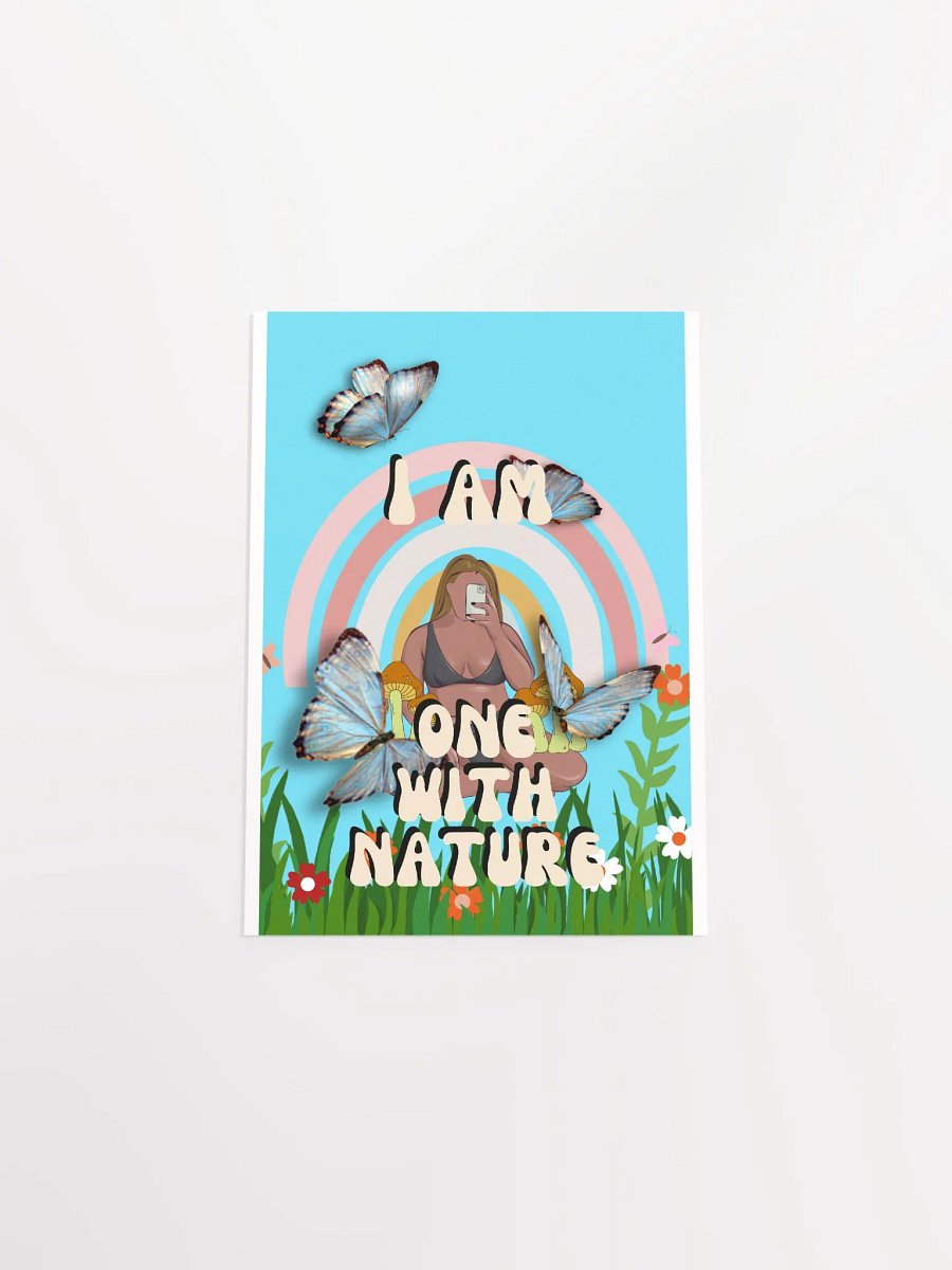 I AM One with Nature Poster product image (25)