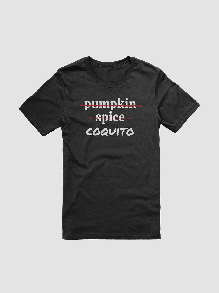 Pumpkin Spice Coquito Camiseta Unisex product image (2)