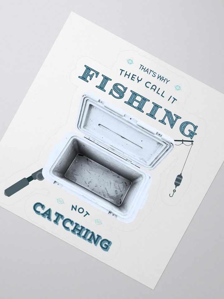 Fishing Not Catching - Funny Fishing Sticker With Empty Cooler product image (6)