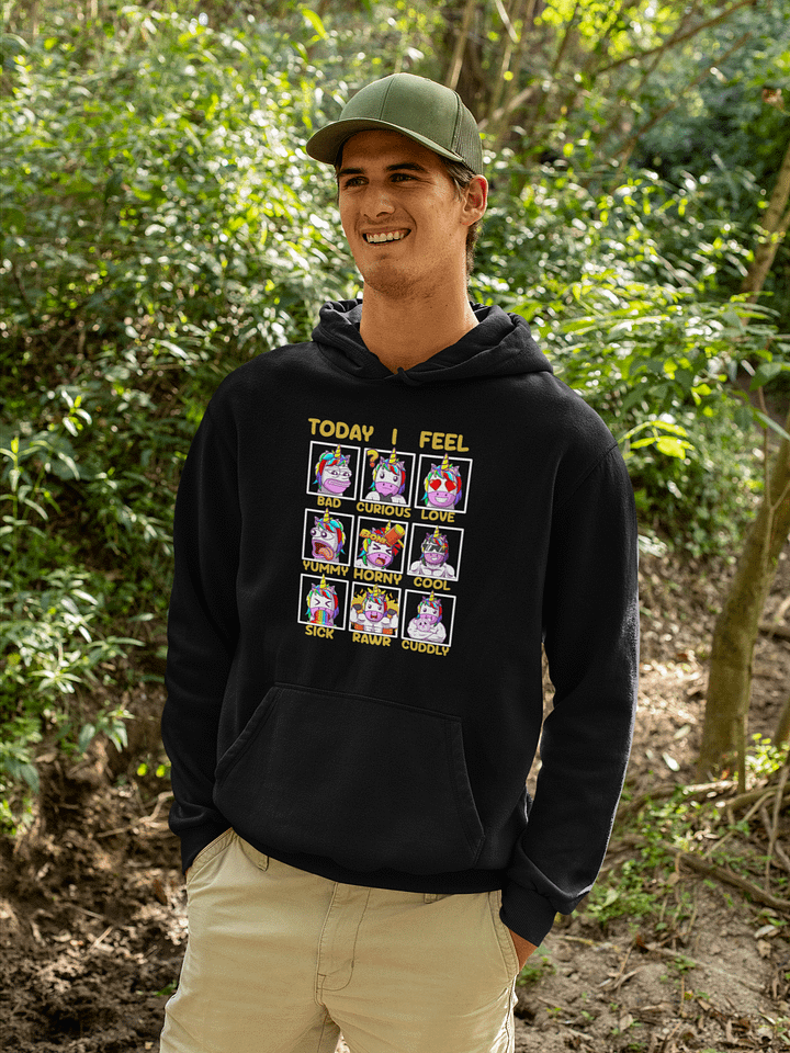 Today I Feel . . . Hoodie - 2nd Edition V2 product image (1)