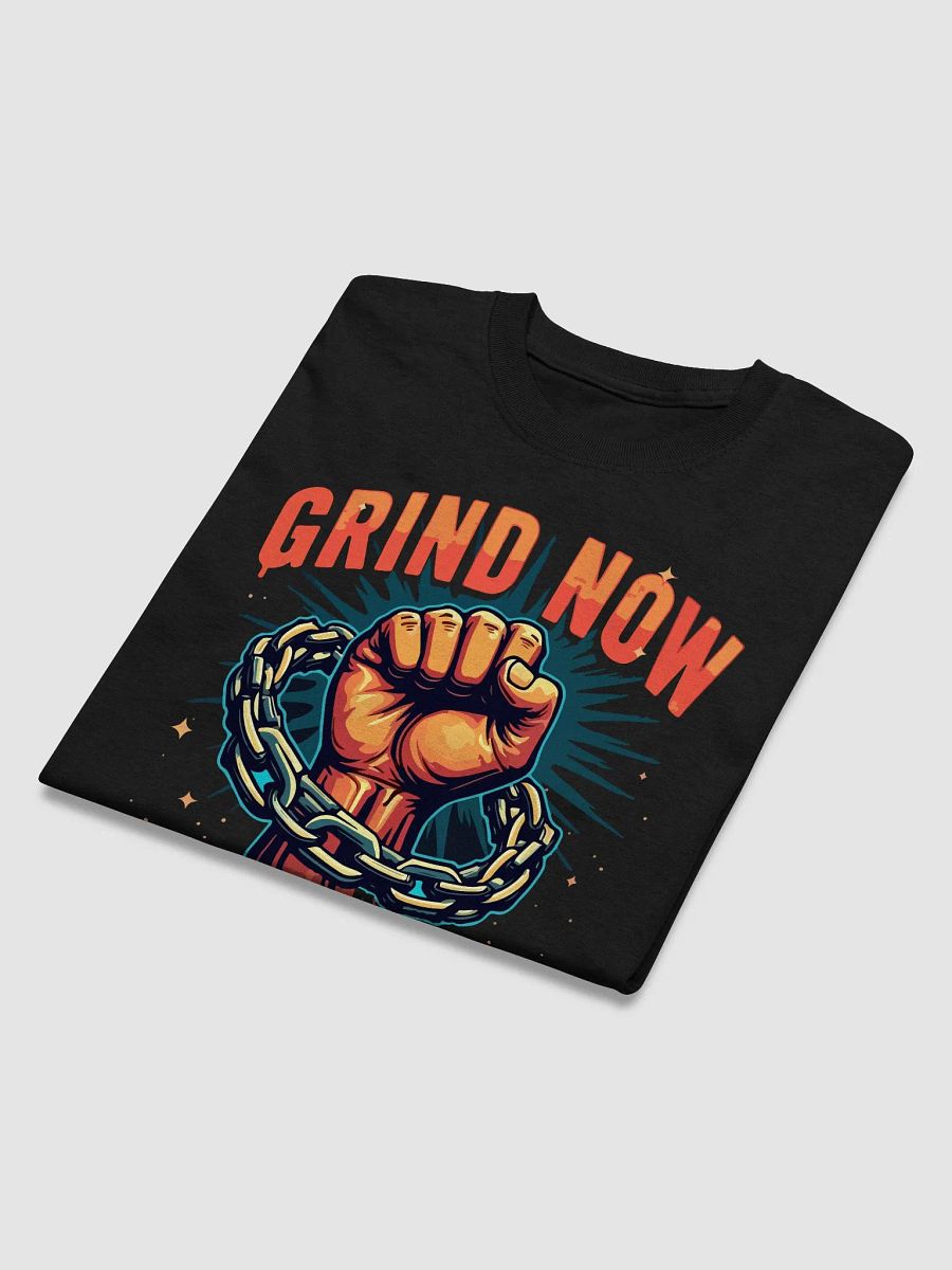 Grind Now Shine Later Motivational T-Shirt product image (3)