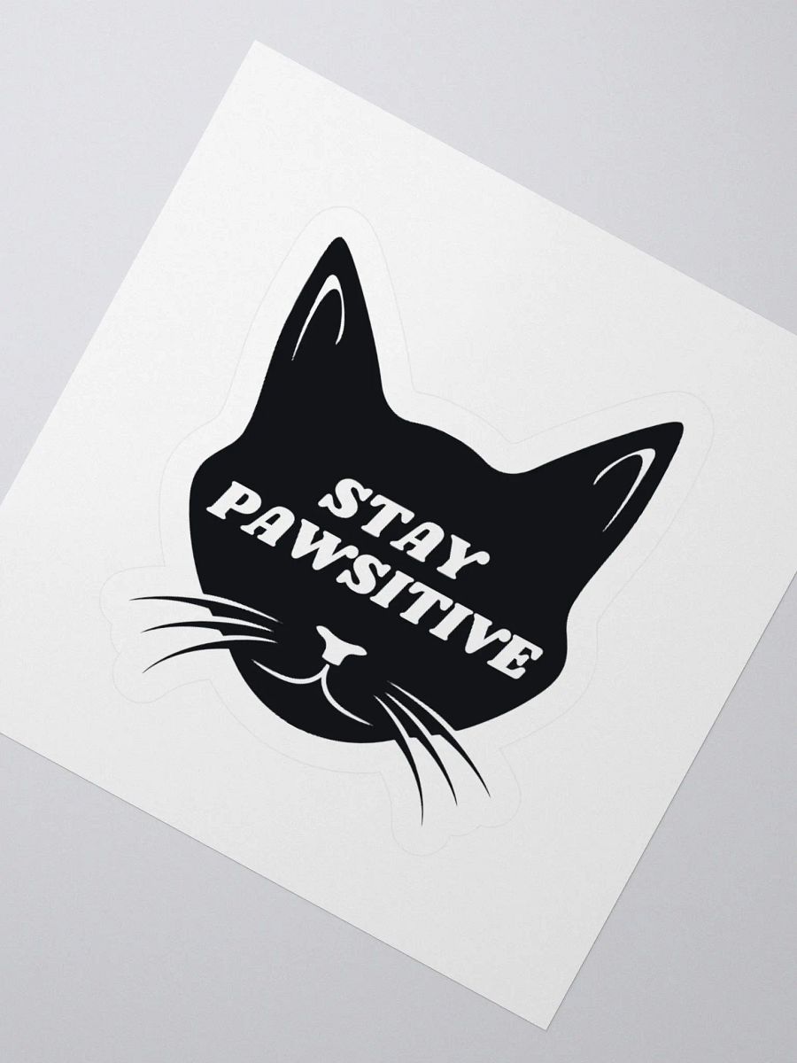 Stay Pawsitive Sticker product image (5)