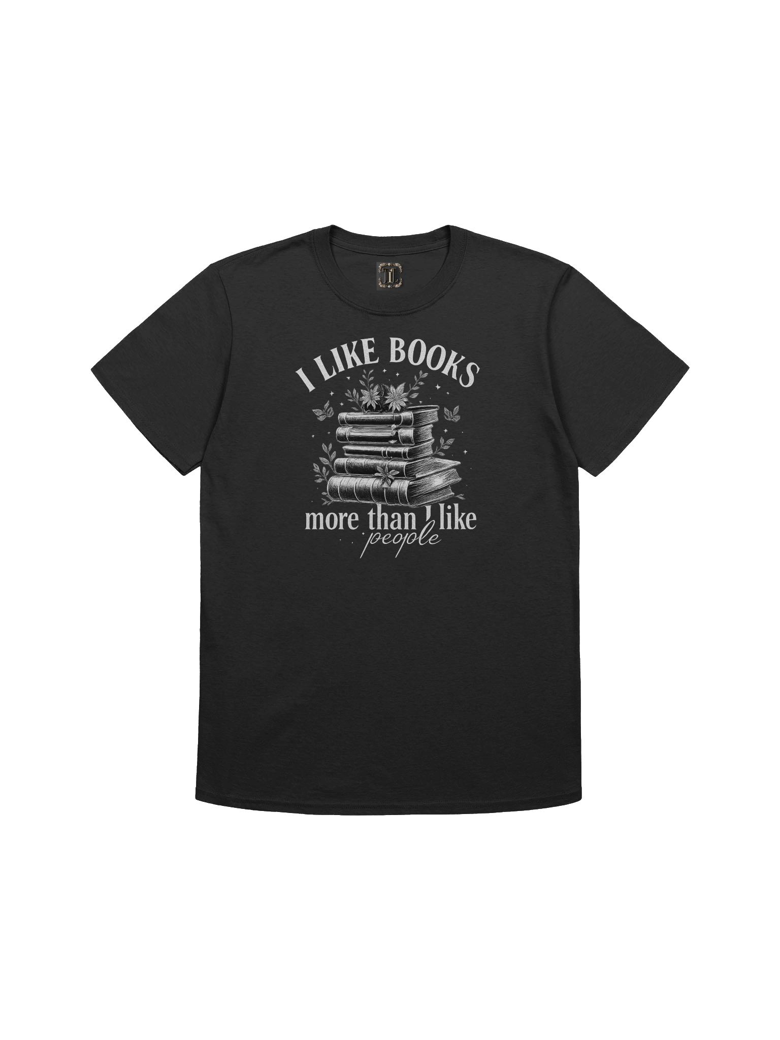 I like books more than I like people unisex tshirt product image (1)