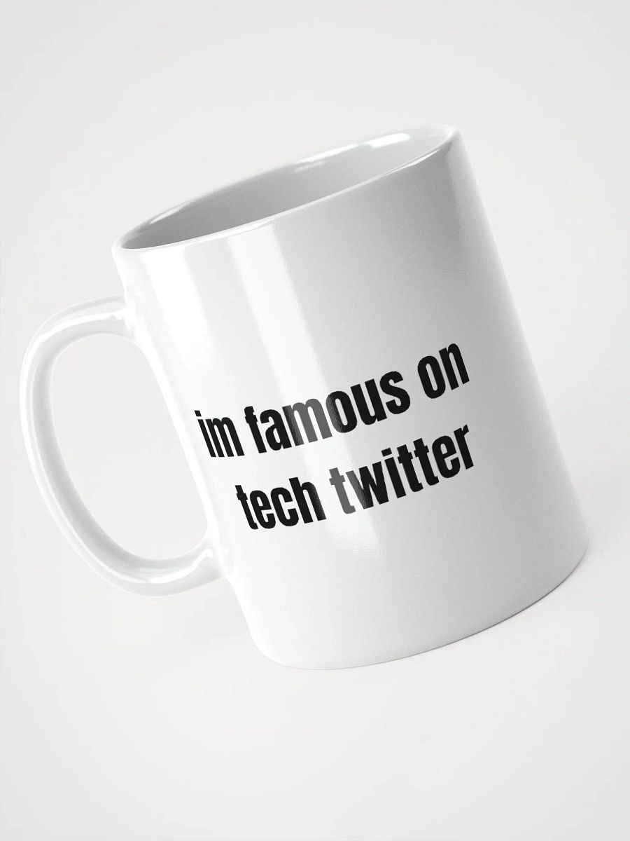 im famous on tech twitter mug product image (1)