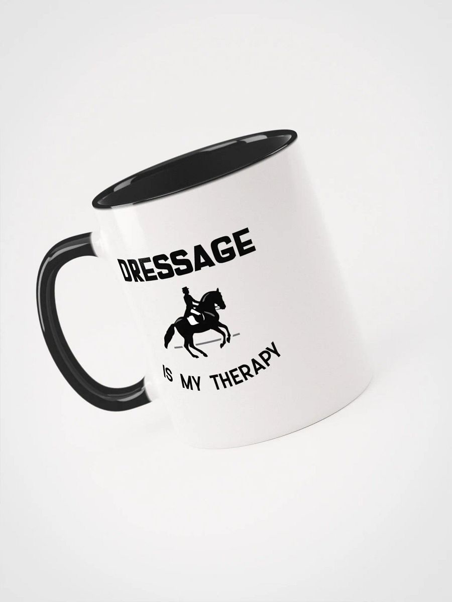 Dressage Is My Therapy Equestrian Mug product image (3)