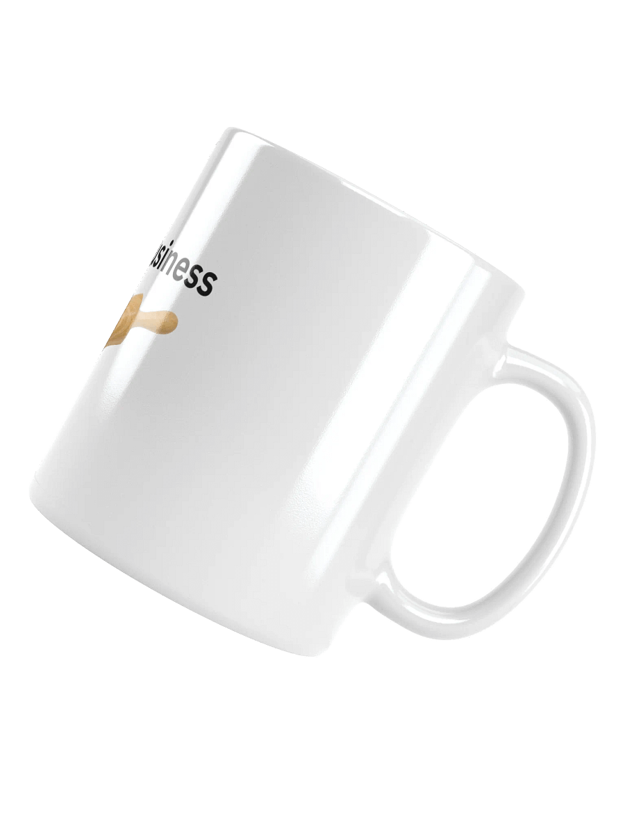 I Dough Business White Glossy Mug product image (5)