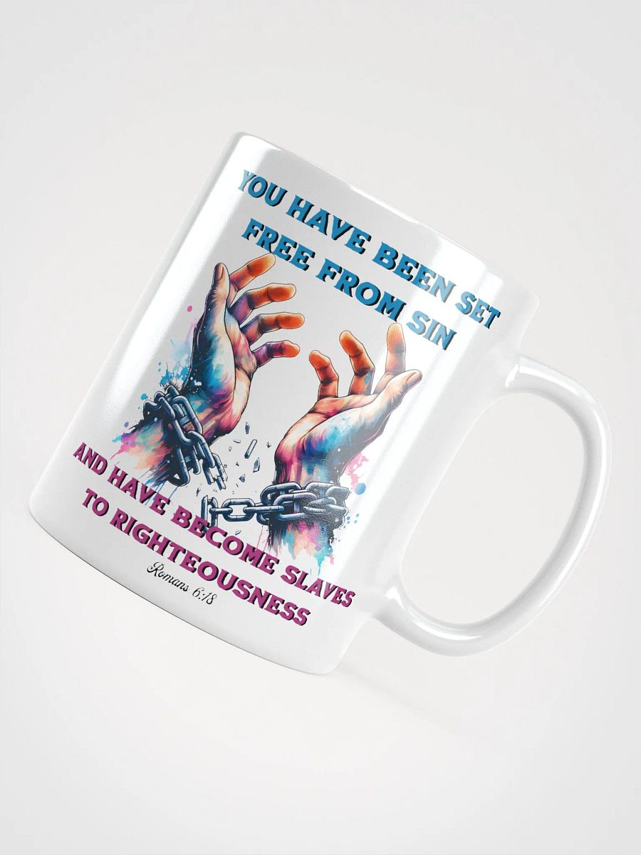 You Have Been Set Free From Sin Mug product image (8)