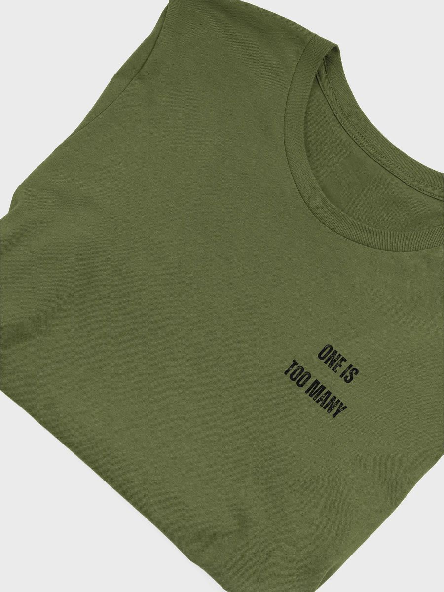 One is Too Many TShirt product image (5)