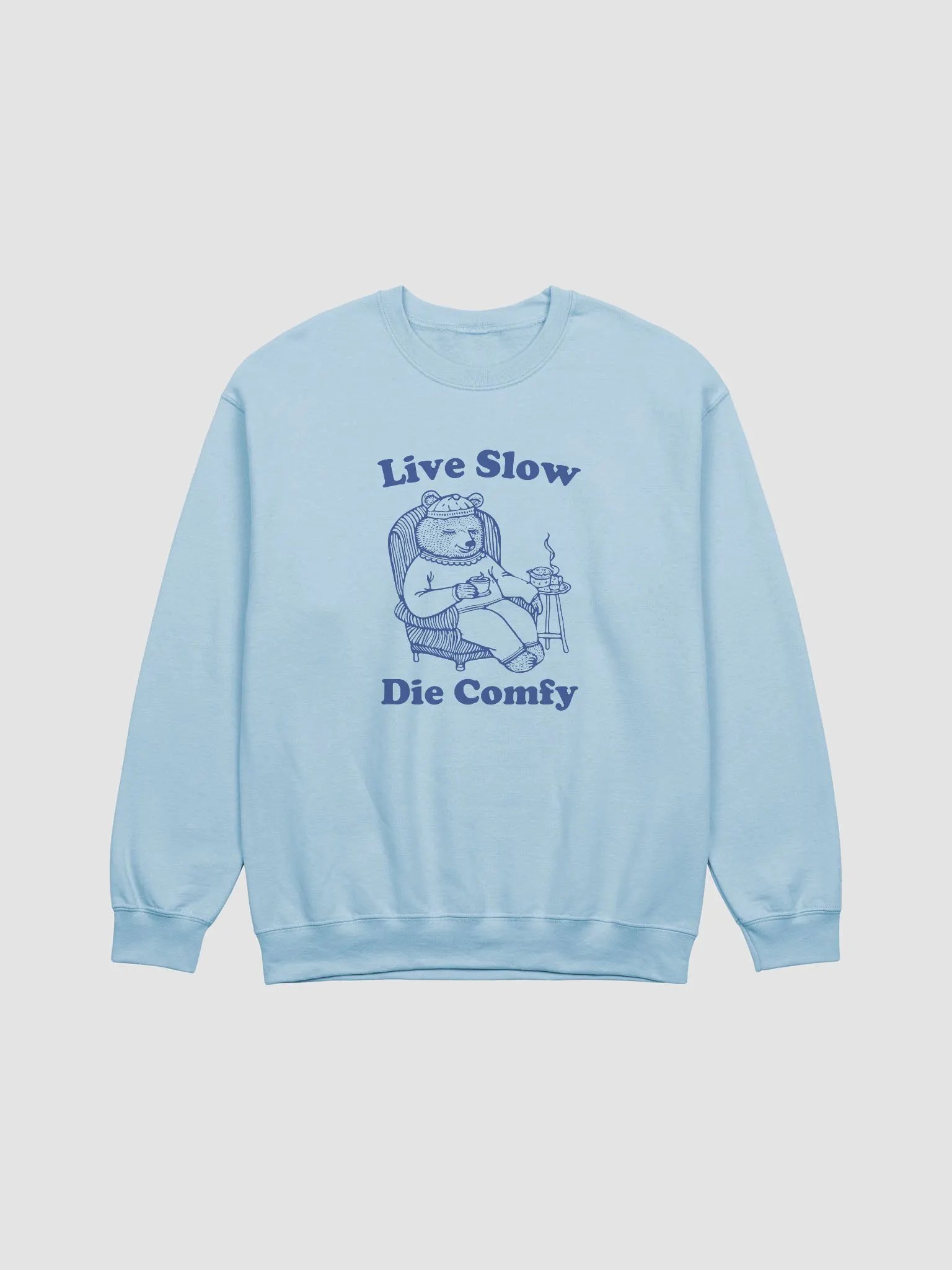 Live slow die comfy Crewneck product image (1)