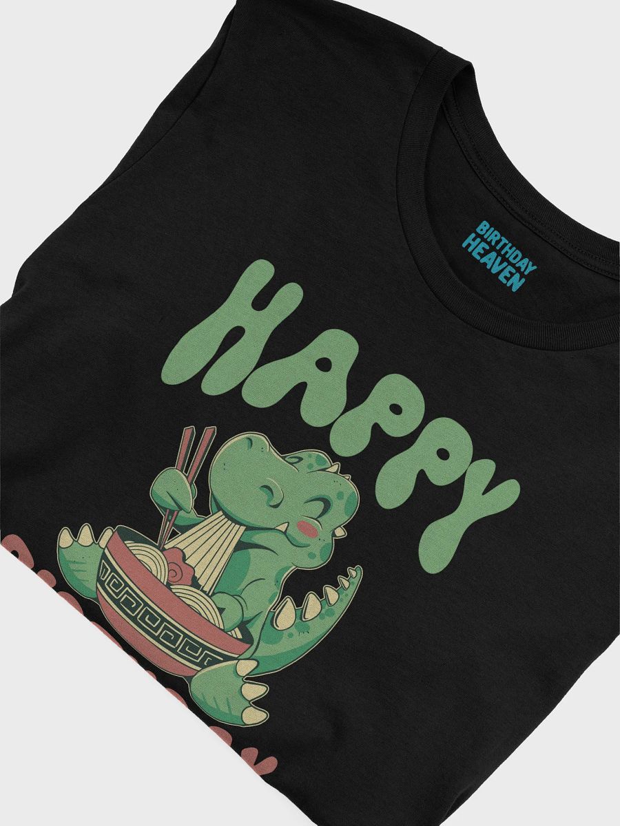 Happy Birthday (Dinosaur Eating Noodles) T-Shirt product image (22)
