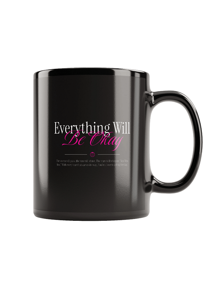"Everything will be okay" Mug product image (2)