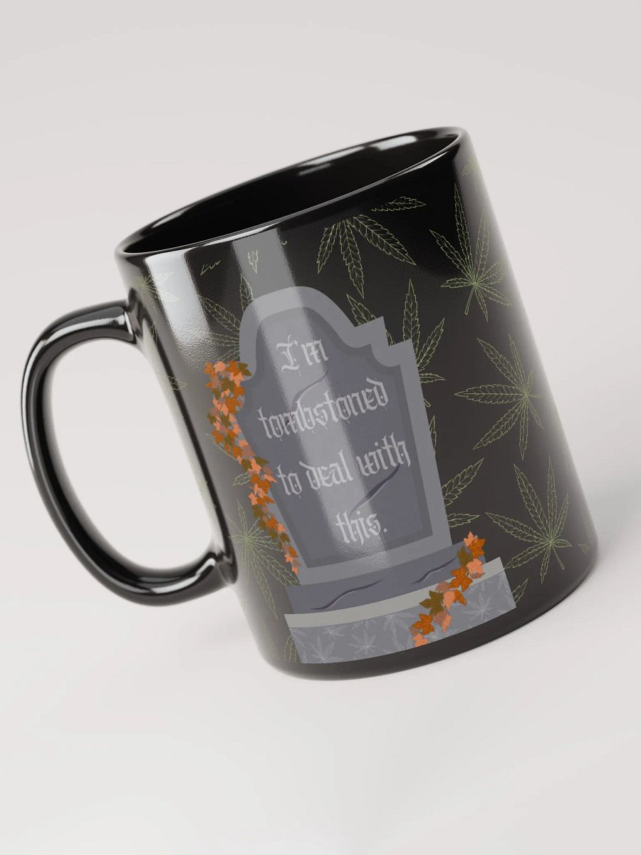 Ceramic Mug: Tombstoned To Deal product image (3)