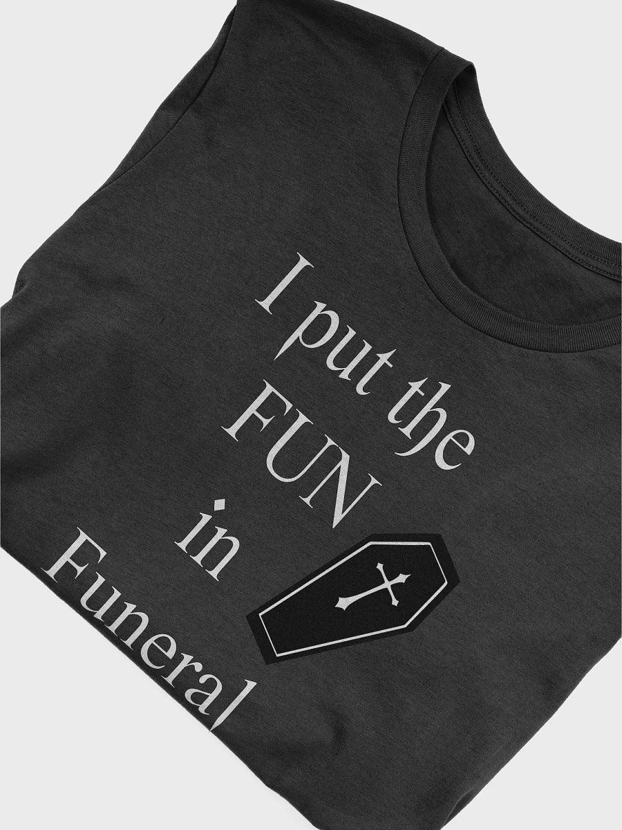 Fun in funeral Limited shirt product image (5)