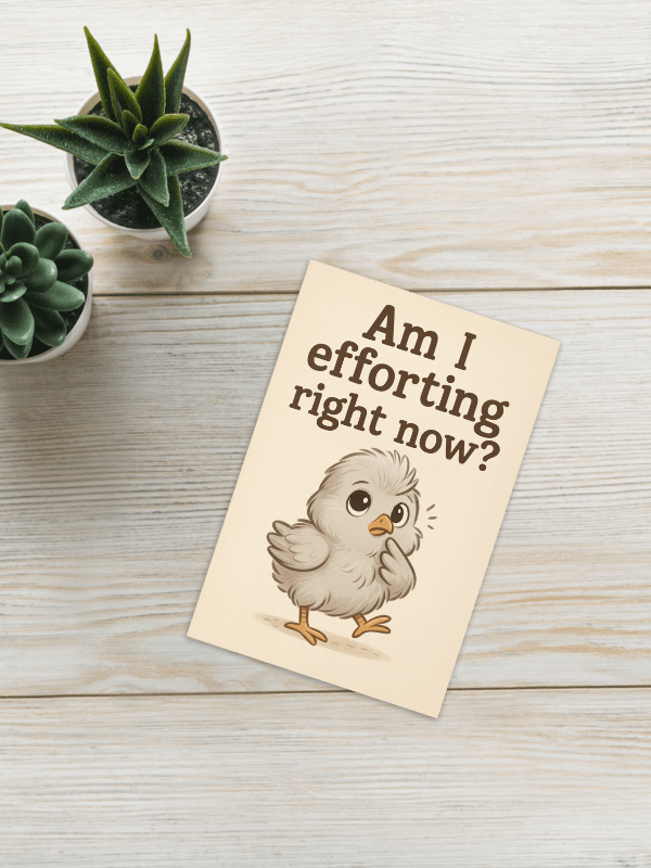 Am I Efforting? - Card product image (1)