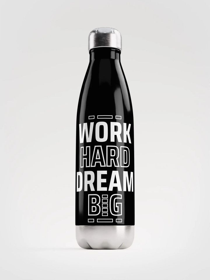 Work hard, Dream big | Stainless steel water bottle product image (1)