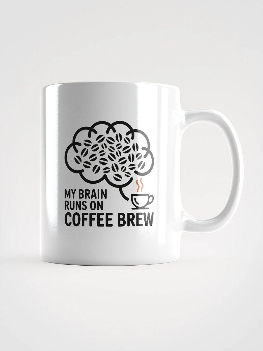 My Brain Runs On Coffee Brew Mug | Funny Coffee Lover Mug product image (1)