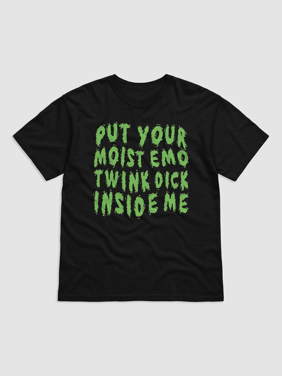 Put Your Moist Emo Twink Dick Inside Me Shirt product image (2)