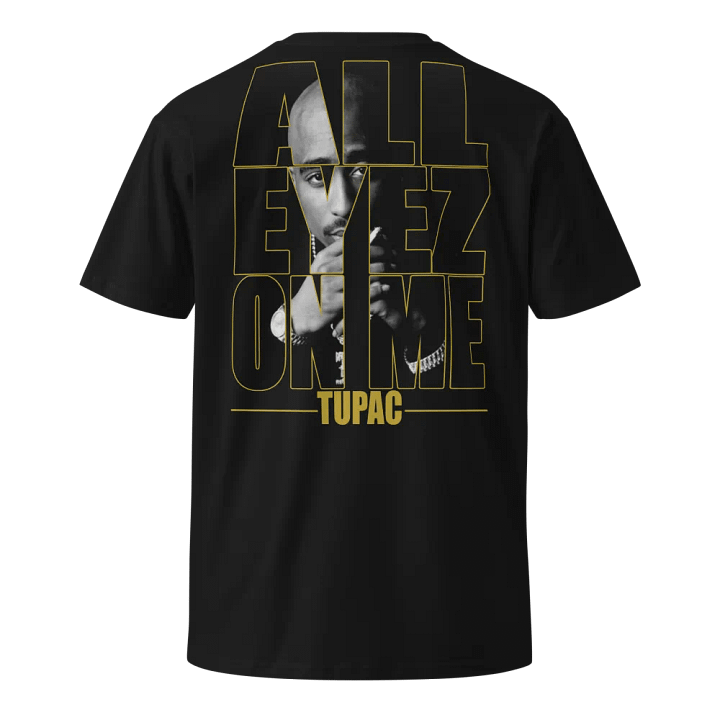 ALL EYEZ ON ME Unisex Premium Tee product image (6)