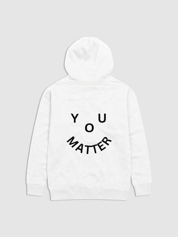 You Matter : - ) Full Back Design - White Premium Hoodie product image (1)