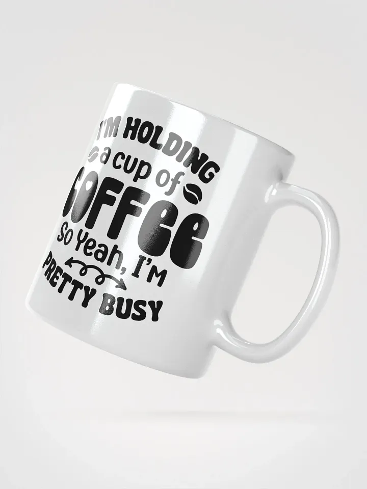 Busy Holding Coffee Mug product image (4)