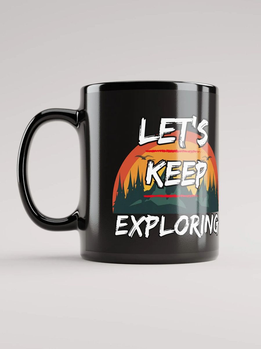 Let's Keep Exploring Camping Black Mug product image (11)