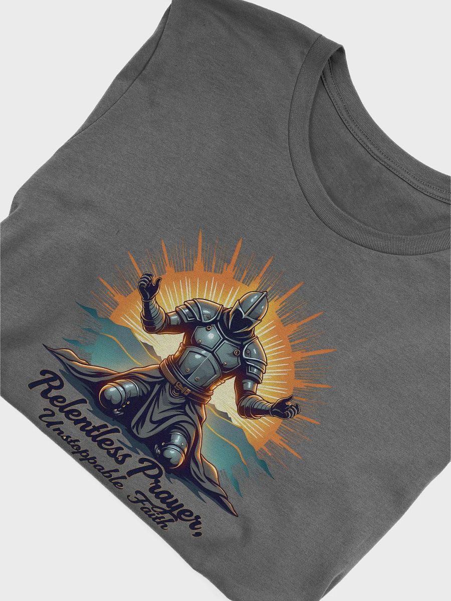 Relentless Prayer, Unstoppable Faith T-Shirt product image (23)
