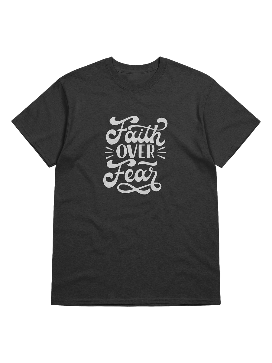 Faith over Fear T-Shirt product image (1)