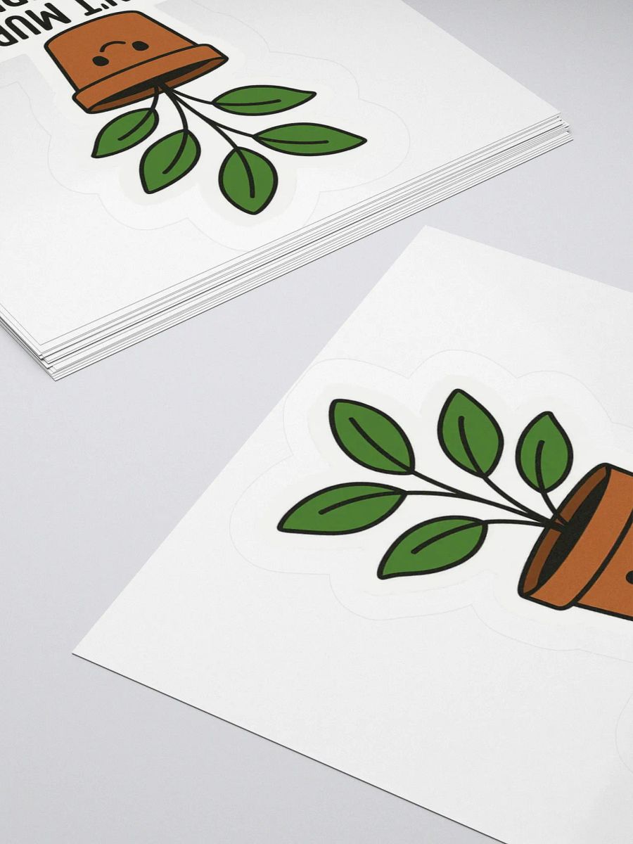 “I Didn’t Murder My Houseplants” Sticker product image (13)