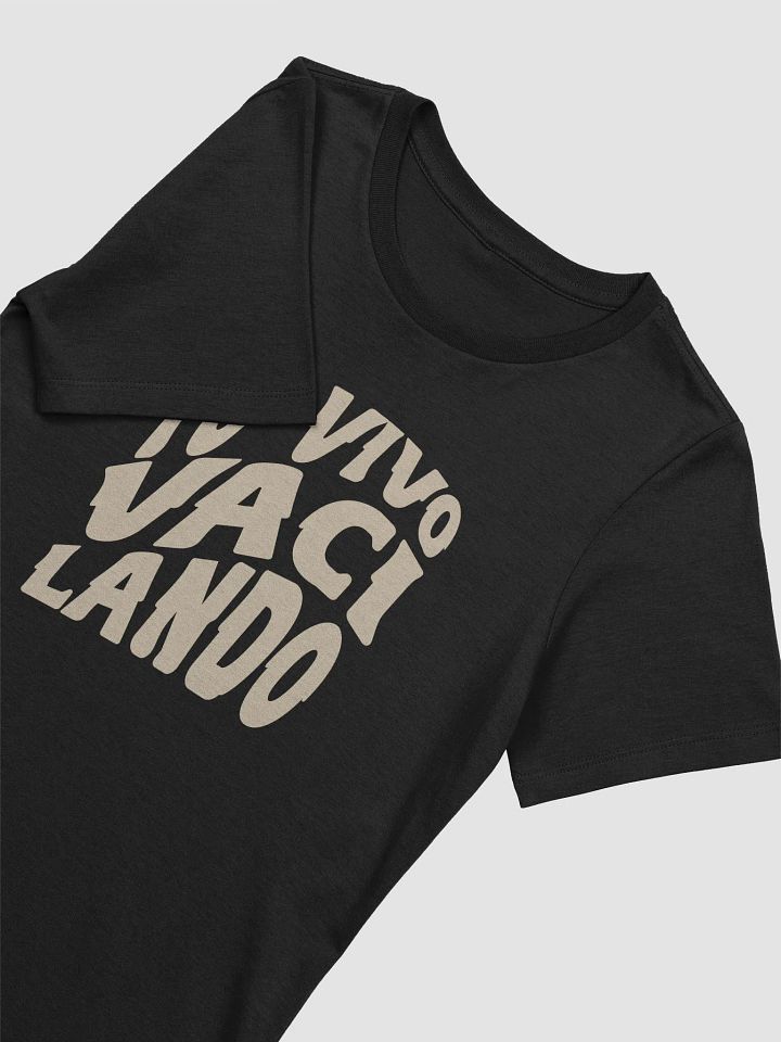 Yo Vivo Vacilando Camiseta de Mujer product image (2)