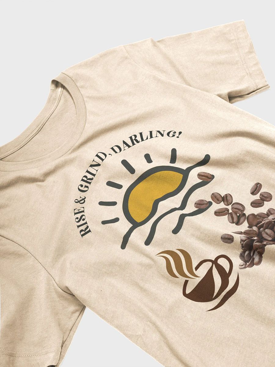 Rise and Grind T-shirt product image (3)