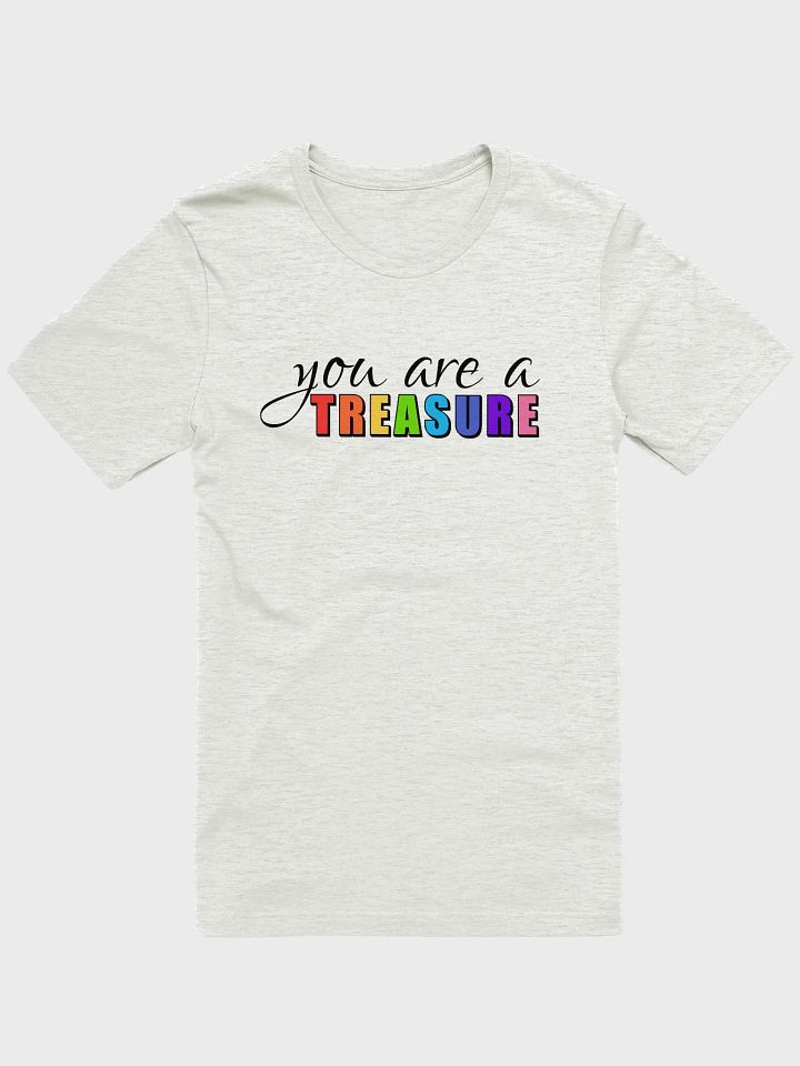 you are a TREASURE unisex T-Shirt product image (6)