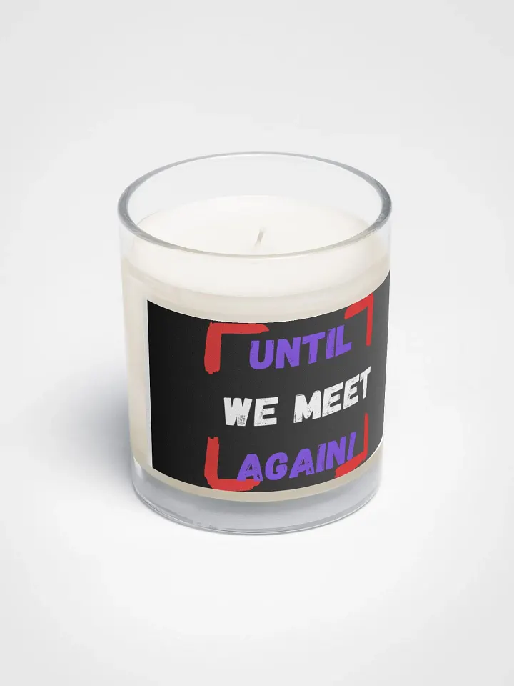 UNTIL WE MEET AGAIN! Soy Wax Candle product image (2)
