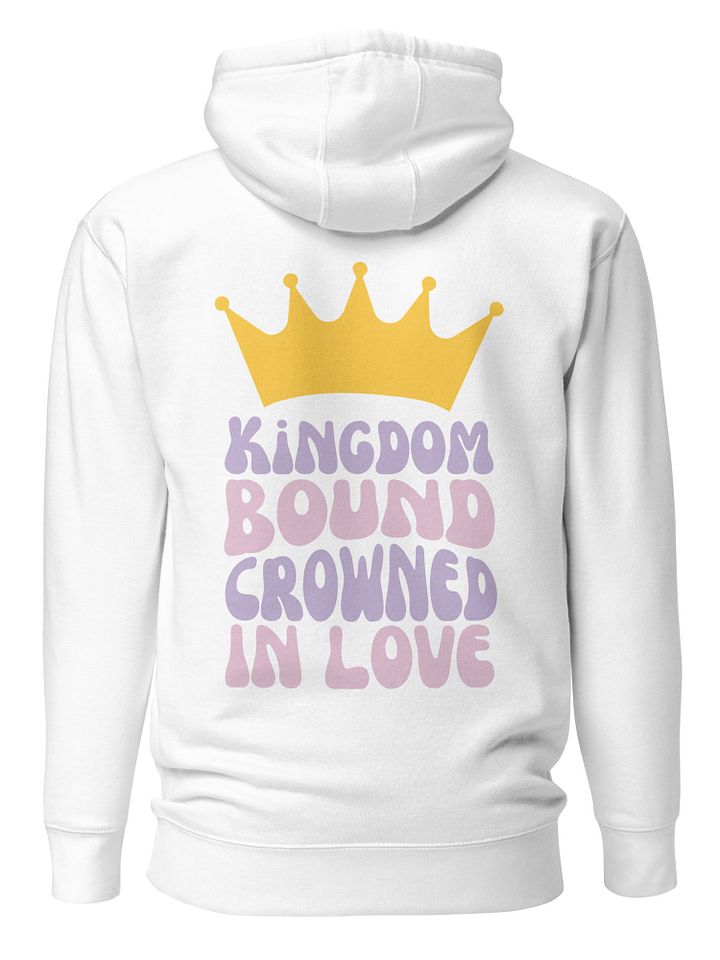 Kingdom Bound Crowned in Love Unisex Hoodie product image (2)