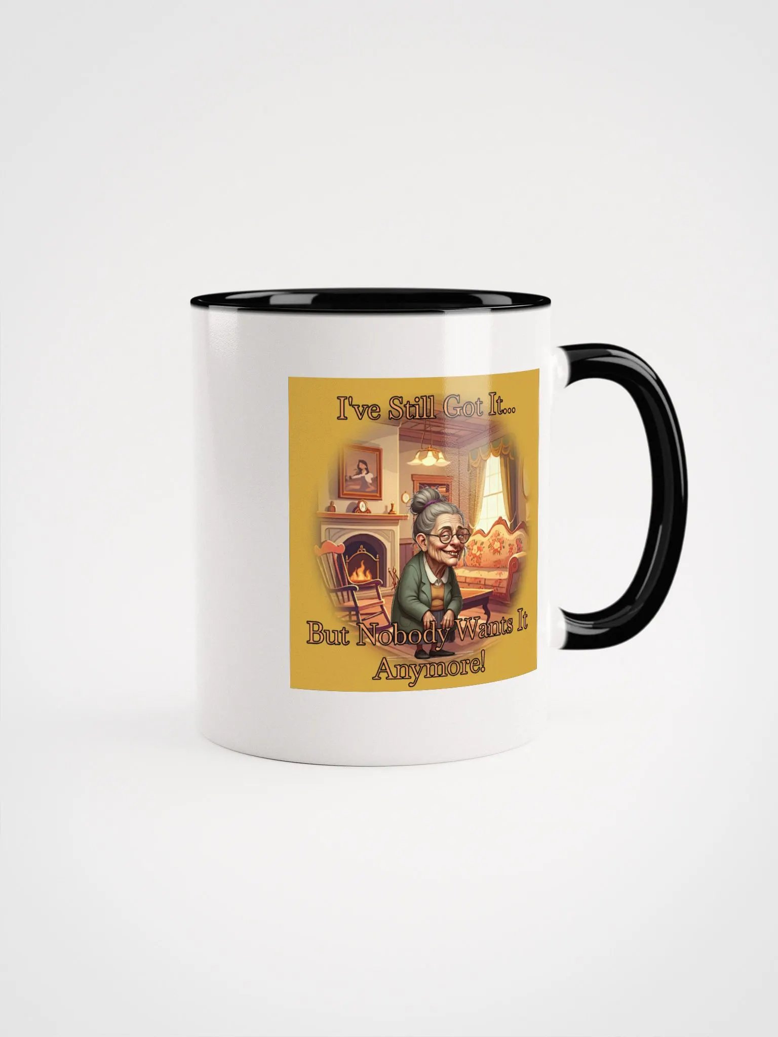 I've Still Got It Mug product image (2)