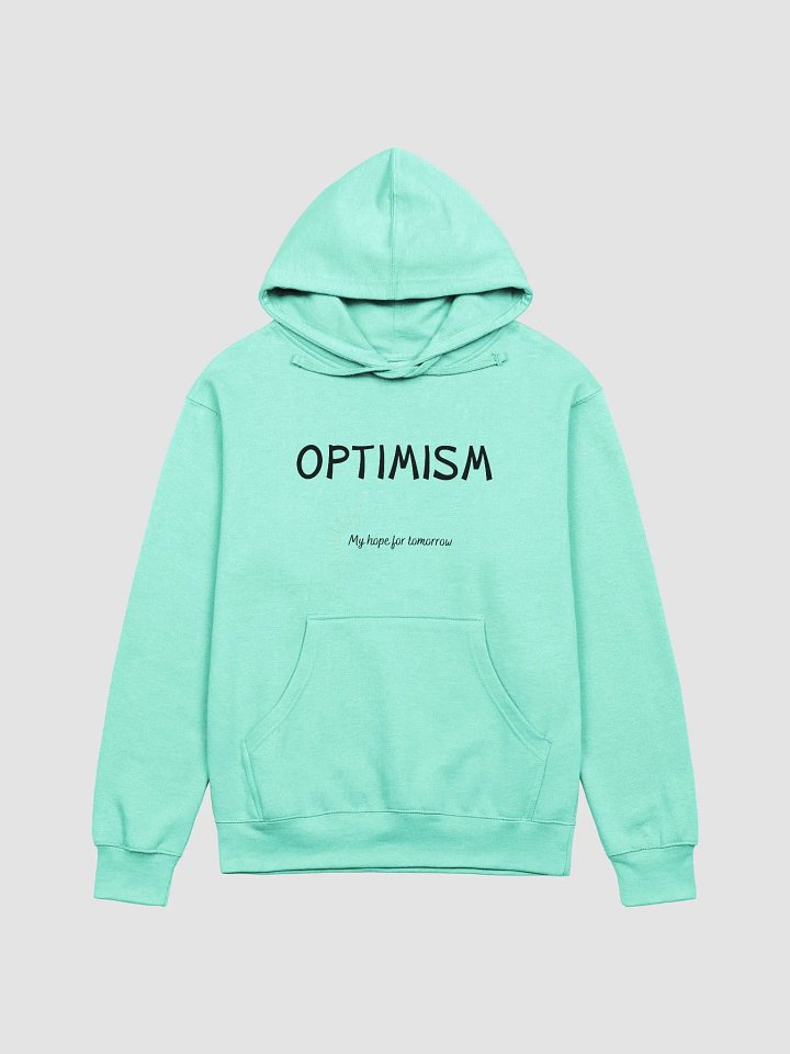 Optimism My Hope For Tomorrow Hoodie product image (3)