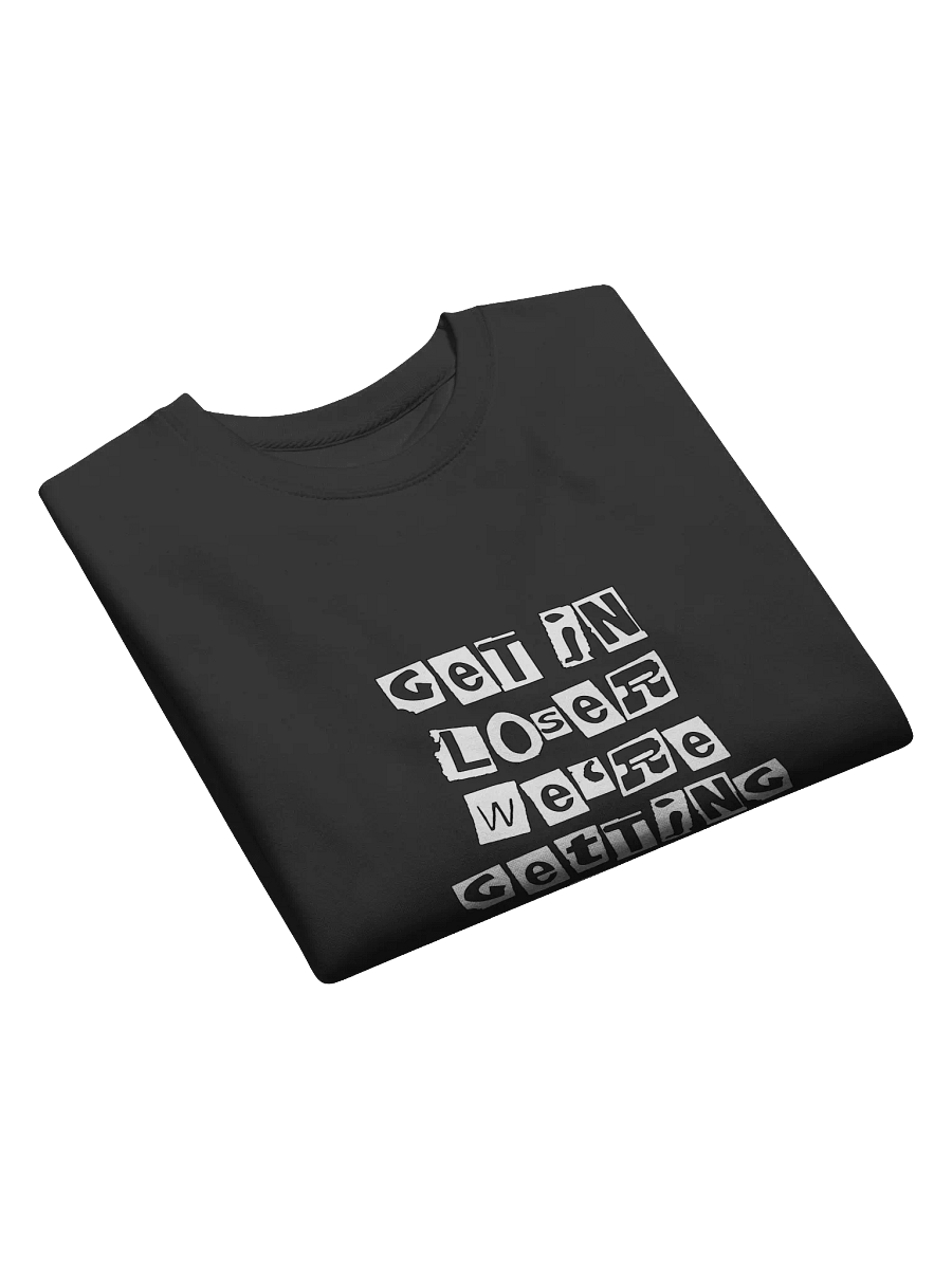 Get In Loser || Unisex Crewneck product image (8)