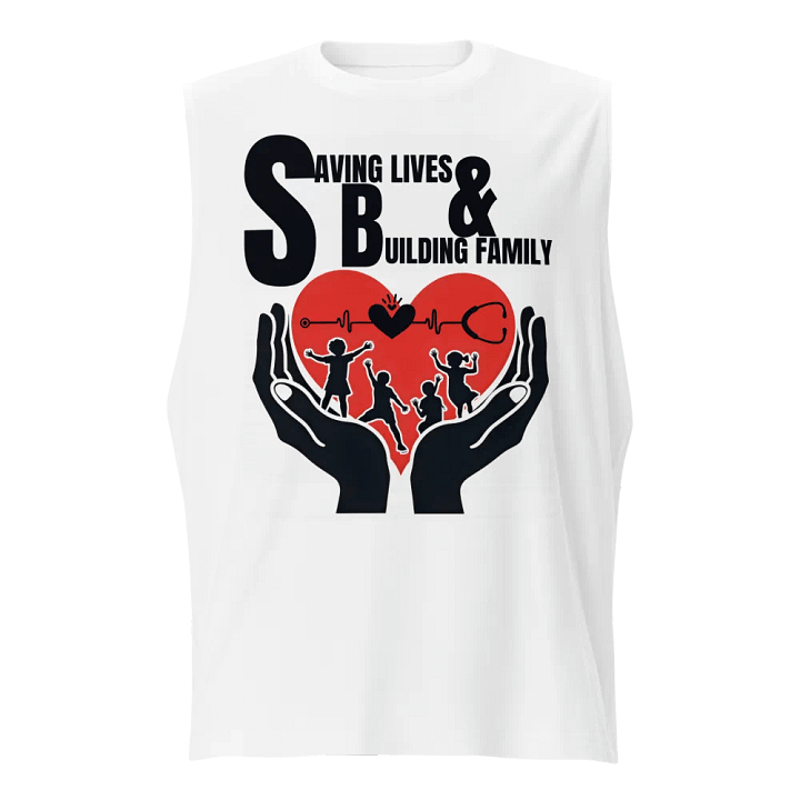 Saving Lives & Building Family Muscle Tank product image (1)