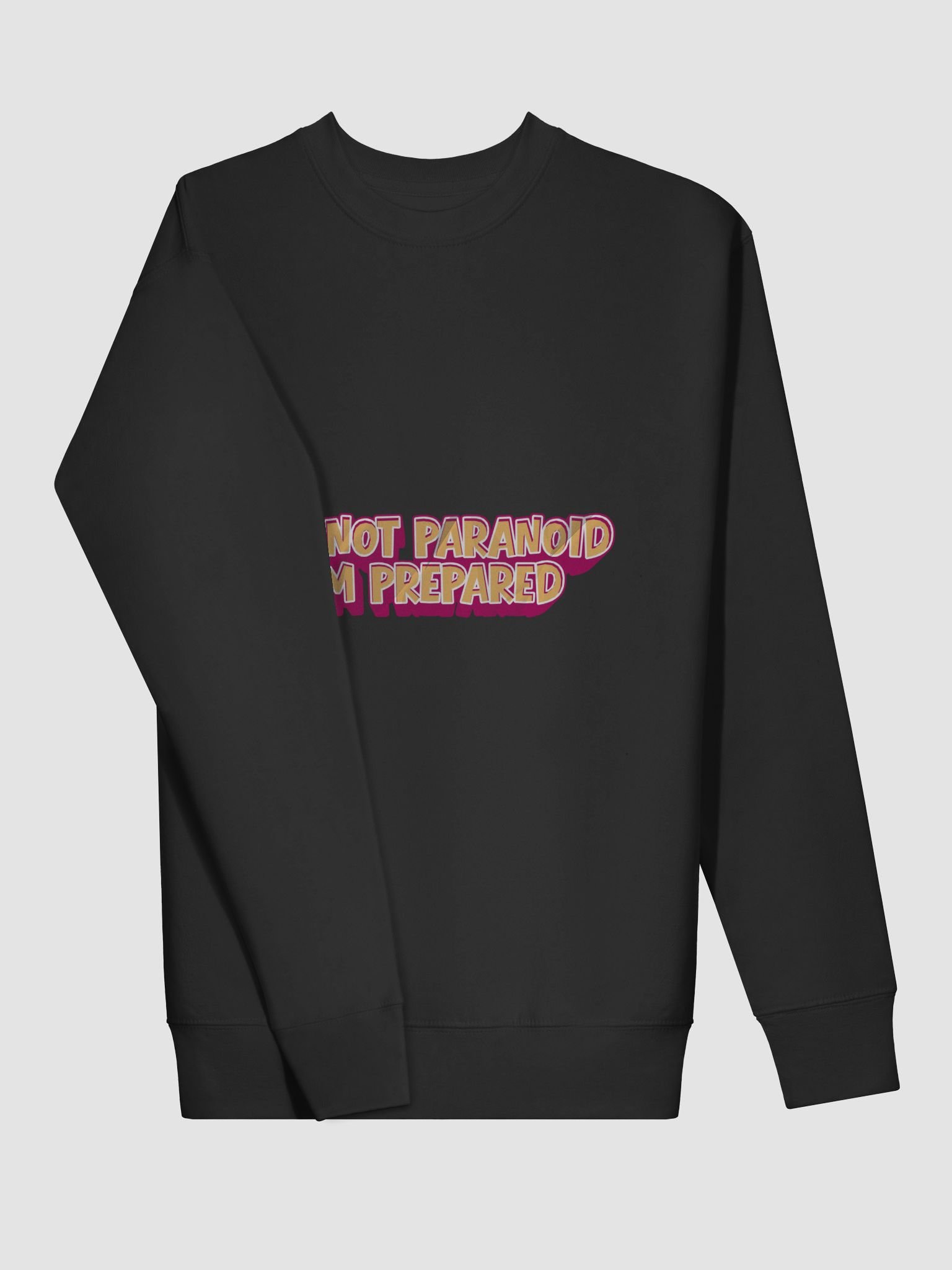 Prepared not Paranoid Crewneck Sweatshirt. product image (15)