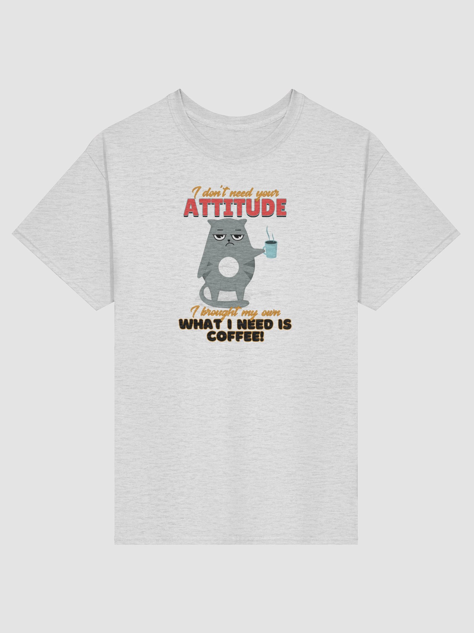 Cat with ATTITUDE... needs coffee! - UNISEX T-SHIRT product image (25)