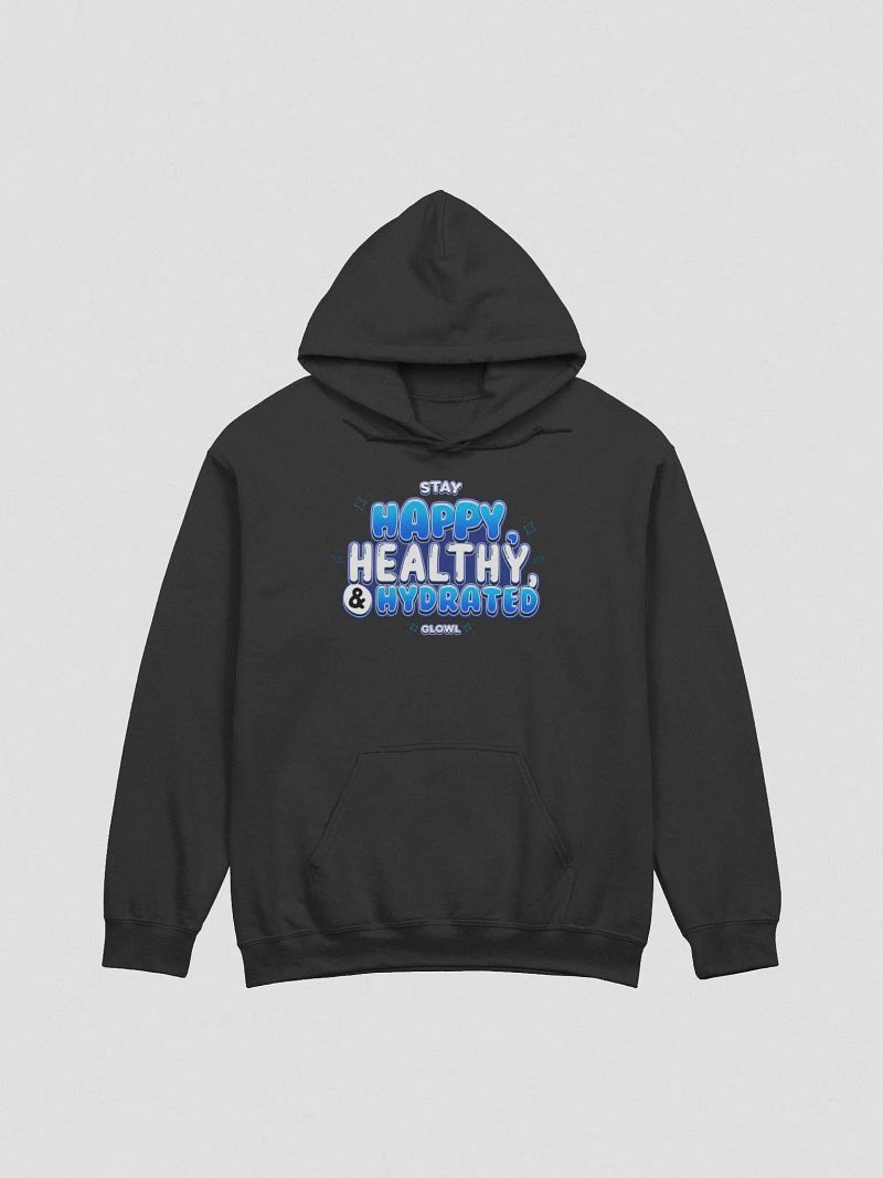Happy, Healthy & Hydrated (Hoodie)