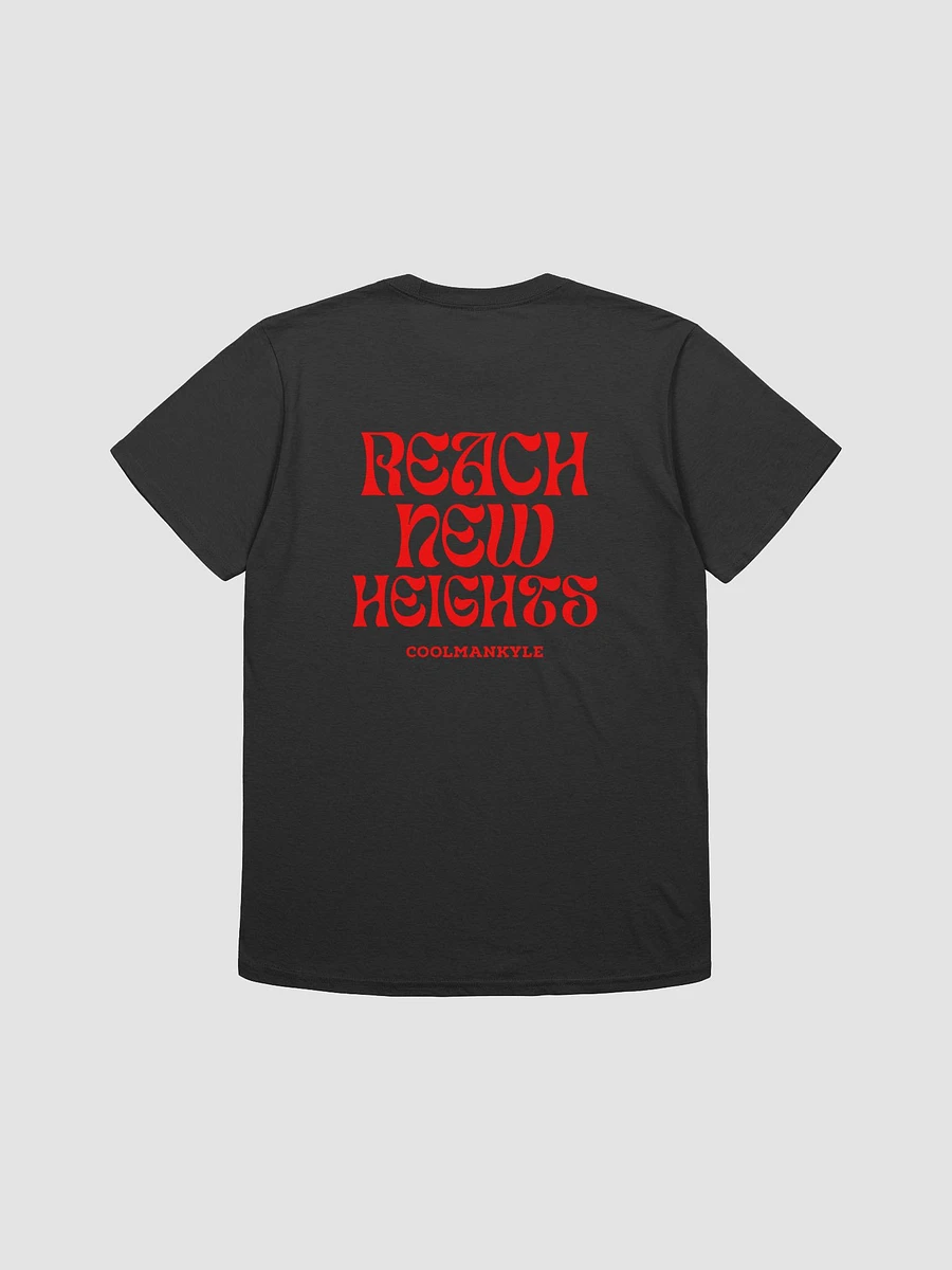 Reach New Heights Adult Shirt (Coolmankyle) product image (2)