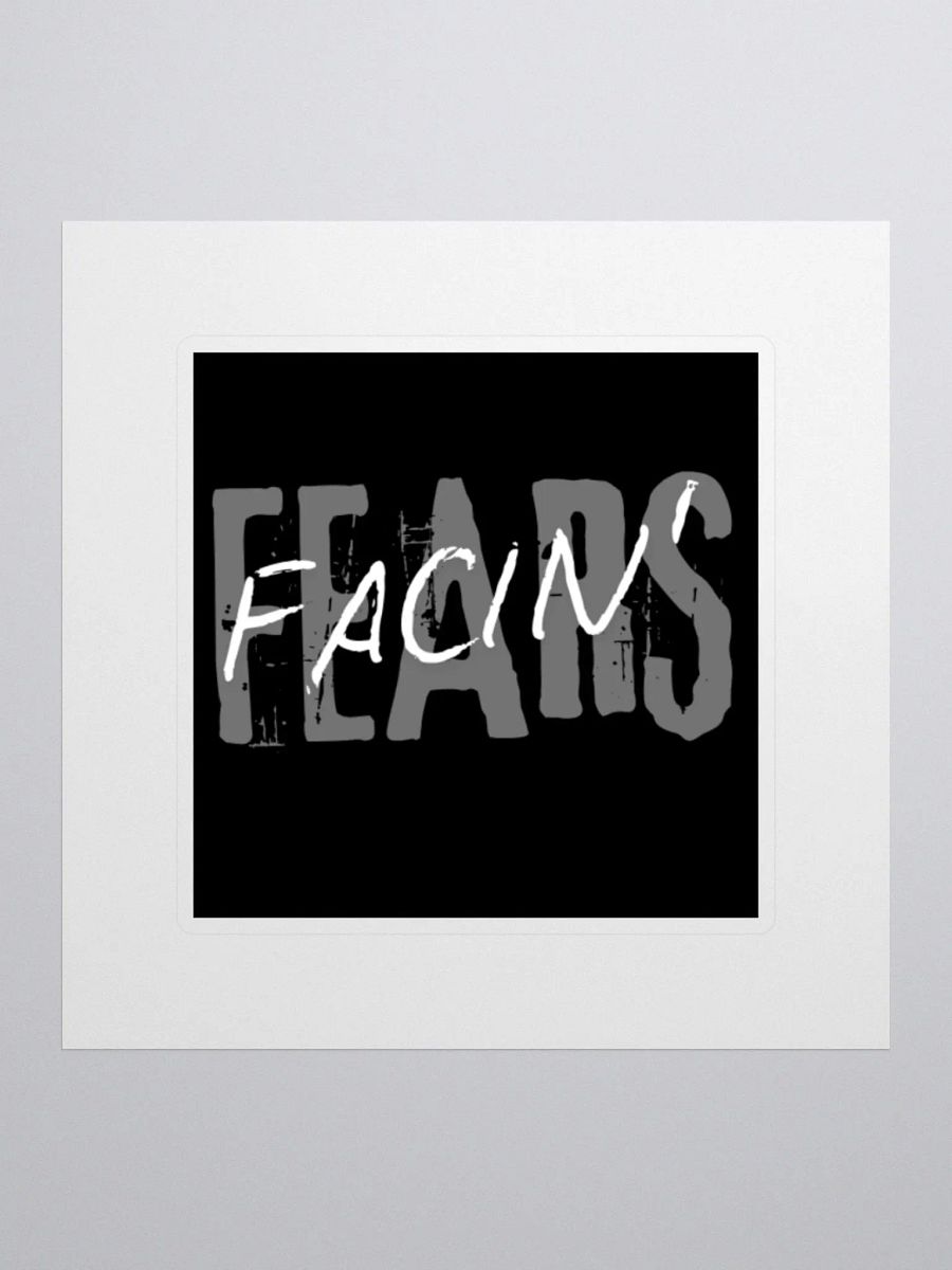 Facin' Fears Sticker product image (1)
