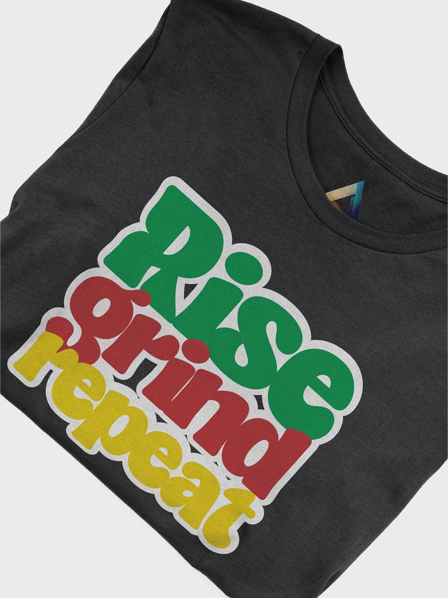 Rise Grind Repeat Unisex T-Shirt product image (5)