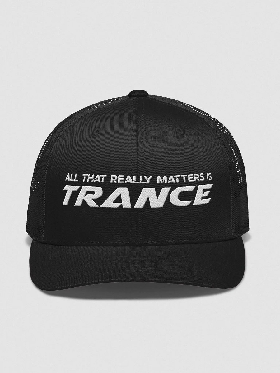All That Really Matters Is Trance - Trucker Hat product image (2)