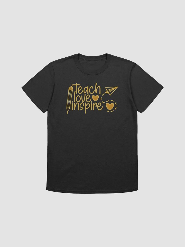 Golden Teach Love Inspire Teacher T-Shirt product image (1)